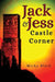 Jack & Jess - Castle Corner by Micky Black
