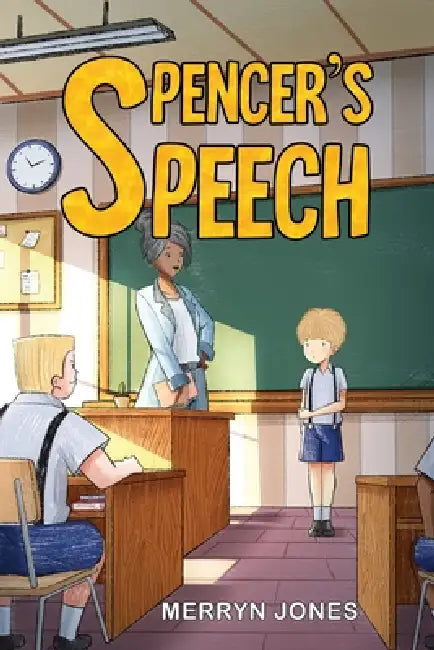Spencer's Speech by Merryn Jones