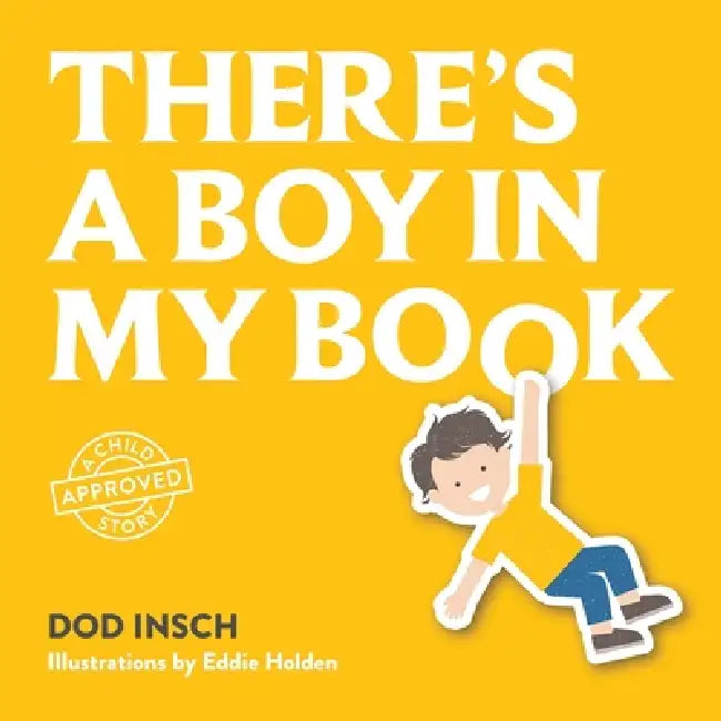 There's a boy in my book by Dod Insch