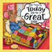 Today Will Be A Great Day! by D. B. Soel