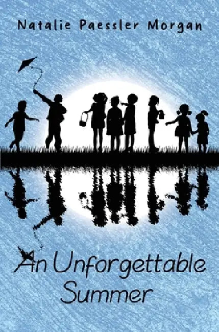 An Unforgettable Summer by Natalie Paessler Morgan
