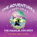 The Adventures Of Fizzy Cola & The Magical Foxhole by Danielle Zarb-Cousin