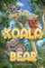 The Littlest Koala Bear by Libby Ravander