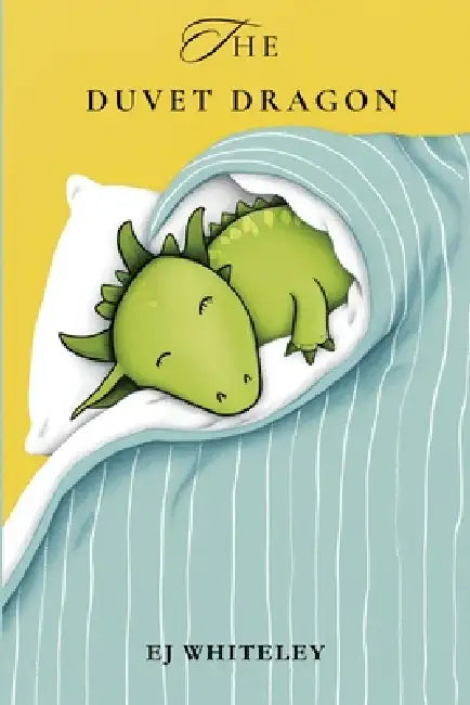 The Duvet Dragon by Ej Whiteley