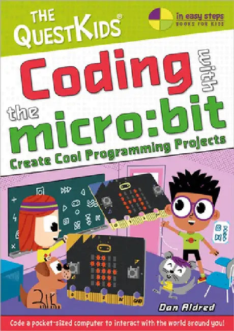 Coding with BBC Micro: Bit by Dan Aldred