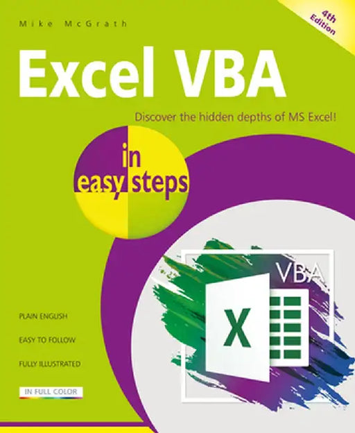 Excel VBA in Easy Steps: Illustrated Using Excel in Microsoft 365 by Mike McGrath