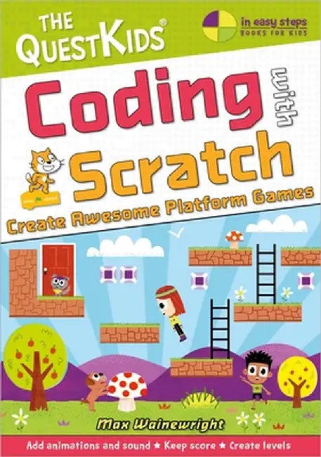 Coding with Scratch - Create Awesome Platform Games (Us English Edition) by Max Wainewright