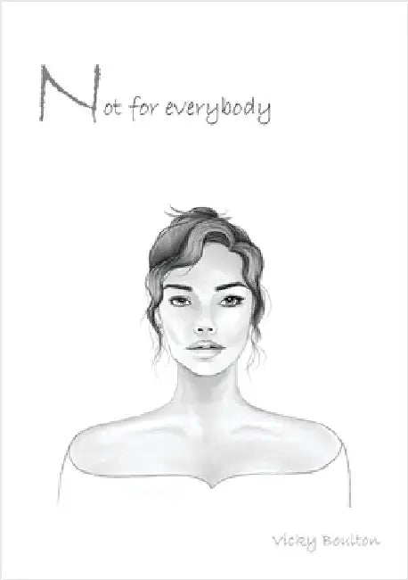 Not For Everybody by Boulton, Vicky