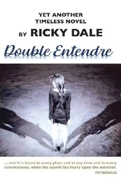 Double Entendre by Ricky Dale