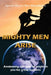 Mighty Men Arise: Awakening the man of might in you for great exploits by Max Matonhodze