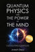Quantum Physics and the Power of the Mind: A 90-Day Protocol to Reprogram Your Subconscious, Master the Law of Attraction, and Make Manifestation Fina by Joseph Depp