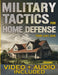 Military Tactics for Home Defense: From Survivor to Strategist, Defend Your Loved Ones by Making Your Home a Secure Survival Fortress by Tim Enry