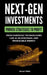 Next-Gen Investments: Discover Proven Strategies to Profit from Emerging Technologies Like AI, Blockchain, and Renewable Energy by Bryan Trend