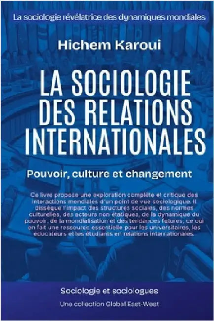 La sociologie des relations internationales: Pouvoir, culture et changement by Karoui, Hichem