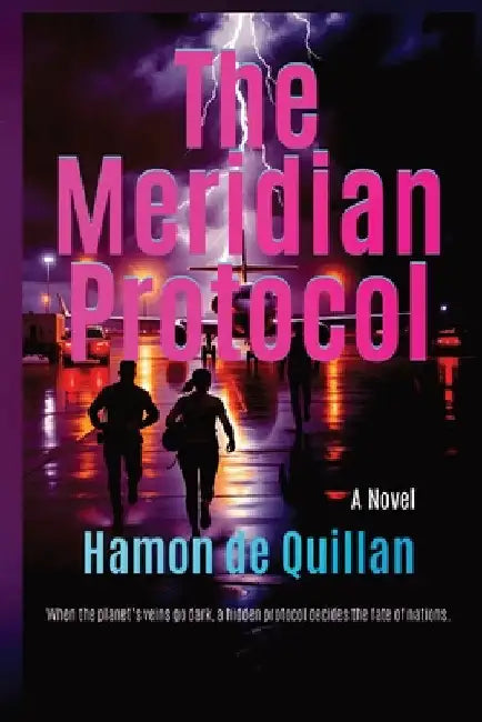 The Meridian Protocol by de Quillan, Hamon