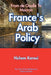 France's Arab Policy: From De Gaulle to Macron by Hichem Karoui