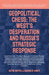 Geopolitical Chess: The West's Desperation And Russia's Strategic Response by Gew Intelligence Unit