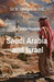 Saudi Arabia and Israel: The Sinful Proximity by Gew Intelligence Unit