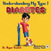 Understanding My Type 1 Diabetes by Hajar Dauleh