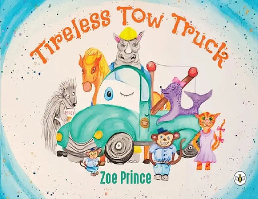 Tireless Tow Truck by Zoe Prince