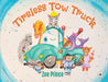 Tireless Tow Truck by Zoe Prince