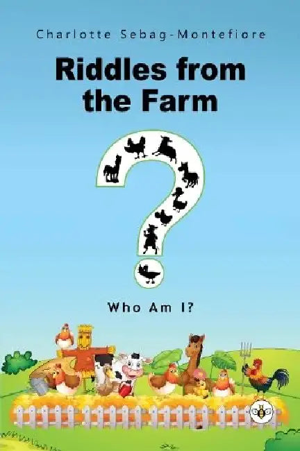 Riddles from the Farm by Charlotte Sebag-Montefiore