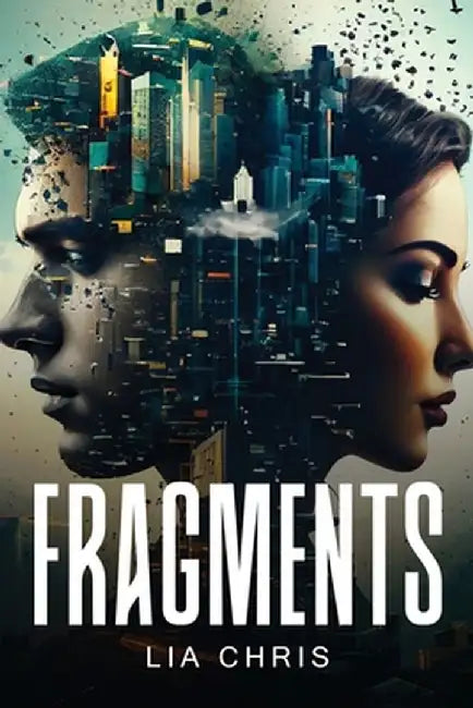 Fragments by Lia Chris