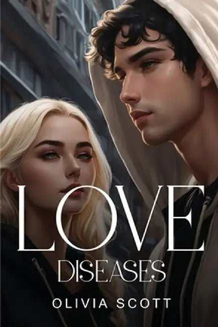 Love Diseases by Olivia Scott