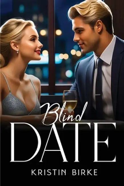 Blind Date by Kristin Birke