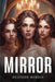 Mirror by Heather Morris