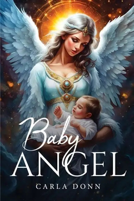 Baby Angel by Carla Donn