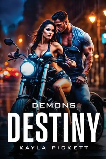 Demons Destiny by Kayla Pickett
