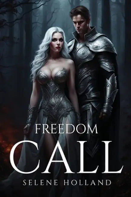 Freedom Call by Selene Holland