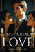 Not A Real Love by Susan Blick
