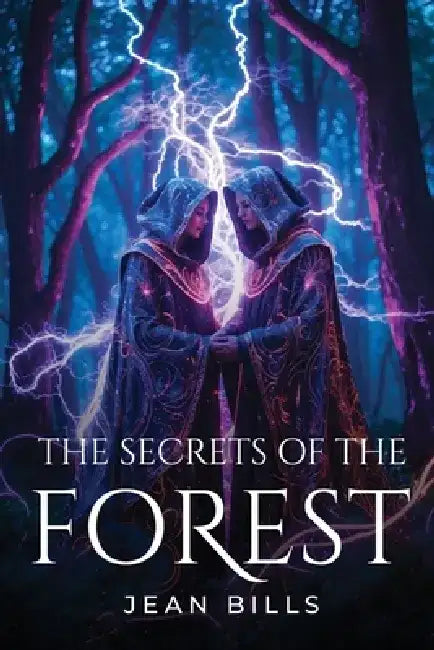 The secrets of the Forest by Jean Bills