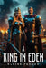 A King In Eden by Eloise Feneck