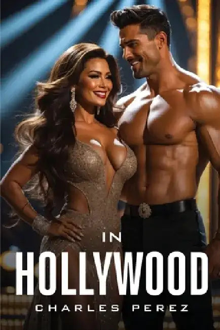 In Hollywood by Charles Perez