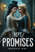 Kept Promises by Selena May