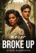 Never Broke Up by Kiana Morrison