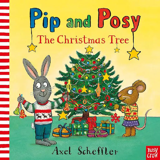 Pip and Posy: The Christmas Tree by Camilla (Editorial Director) Reid