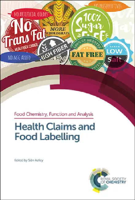 Health Claims and Food Labelling by Sian Astley