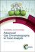 Advanced Gas Chromatography in Food Analysis by Peter Q. Tranchida