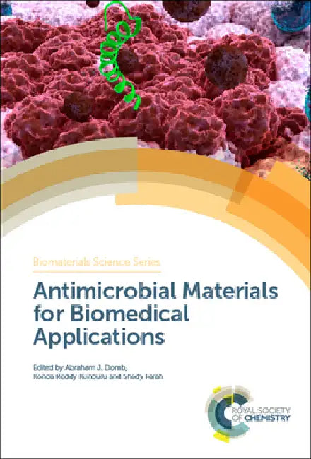 Antimicrobial Materials for Biomedical Applications by Abraham J. Domb, Konda Reddy Kunduru, Shady Farah