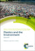 Plastics and the Environment by R. M. Harrison, R. E. Hester