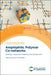 Amphiphilic Polymer Co-Networks: Synthesis, Properties, Modelling and Applications by Costas S. Patrickios