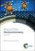 Electrochemistry: Volume 15 by Craig E. Banks, Steven McIntosh