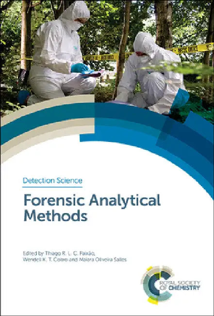 Forensic Analytical Methods by Thiago R. L. C. Paixão