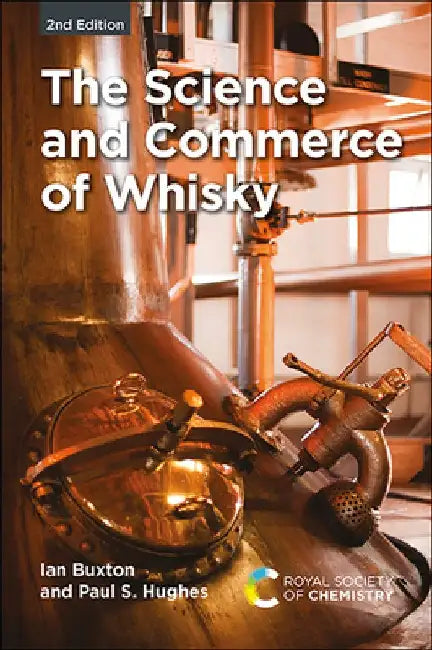 Science and Commerce of Whisky by Ian Buxton