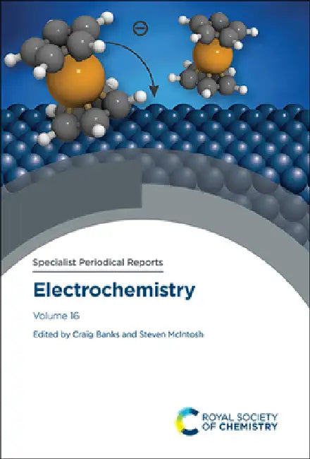 Electrochemistry: Volume 16 by Craig E. Banks, Steven McIntosh