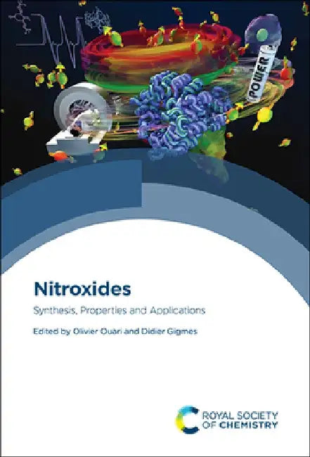 Nitroxides: Synthesis, Properties and Applications
